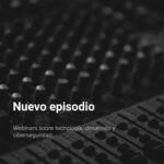 Webinars sobre tecnología, desarrollo y ciberseguridad.